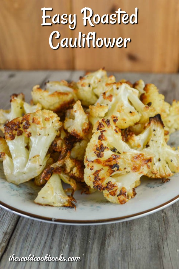 Easy Roasted Cauliflower is one of those super simple side dishes that everyone will eat with no complaints.
