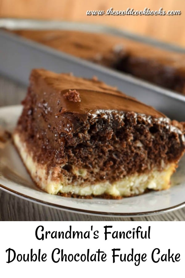 Grandma's Fanciful Double Chocolate Fudge Cake has a swirl of cream cheese filling that turns a regular chocolate cake from a mix to a fancy dessert that will impress the neighbors.