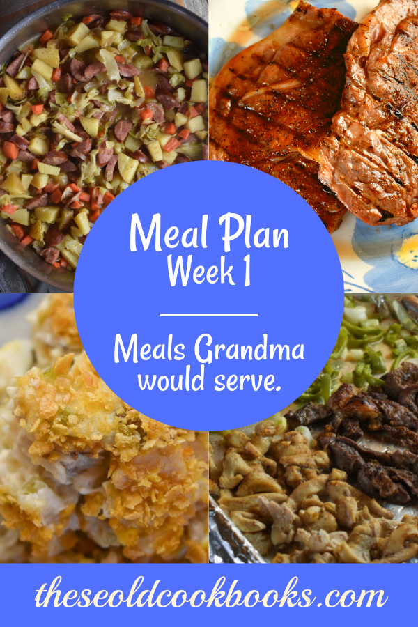 Weekly Meal Plan, Week 1 – Meals Grandma Would Serve