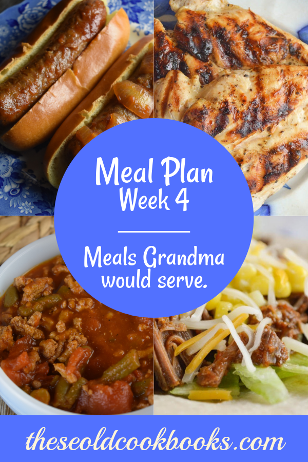 Weekly Meal Plan, Week 4 – Meals Grandma Would Serve