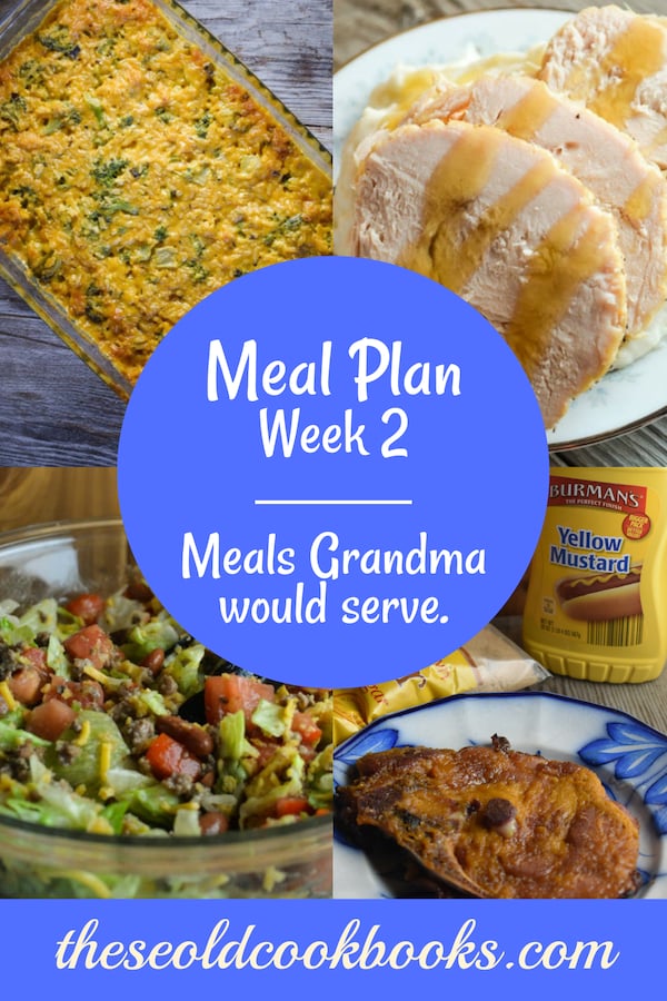 Weekly Meal Plan, Week 2 – Meals Grandma Would Serve