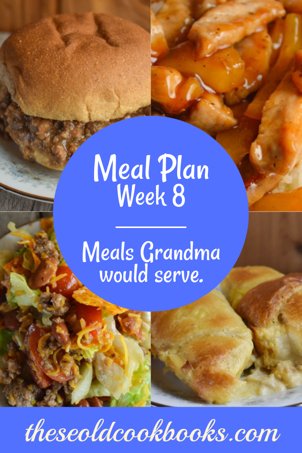 Weekly Meal Plan, Week 8 – Meals Grandma Would Serve