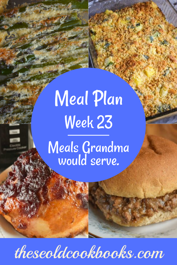 The Weekly Meal Plan for Week 23 includes Cranberry Ham, Sweet Corn Casserole, Crock Pot Banana Bread, Banana Bread Biscotti, Sheet Pan Ranch Chicken, Easy Taco Salad, Broccoli and Cheese Soup with Sausage, Leftover Ham and Noodle Casserole, French Onion Joes, Cheesy Zucchini Casserole, and Fanciful Fudge Cake.