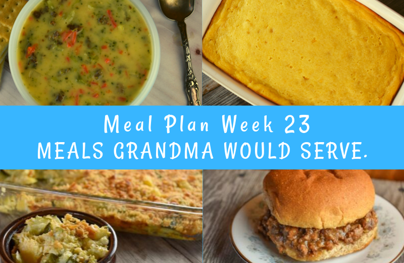 The Weekly Meal Plan for Week 23 includes Cranberry Ham, Sweet Corn Casserole, Crock Pot Banana Bread, Banana Bread Biscotti, Sheet Pan Ranch Chicken, Easy Taco Salad, Broccoli and Cheese Soup with Sausage, Leftover Ham and Noodle Casserole, French Onion Joes, Cheesy Zucchini Casserole, and Fanciful Fudge Cake.
