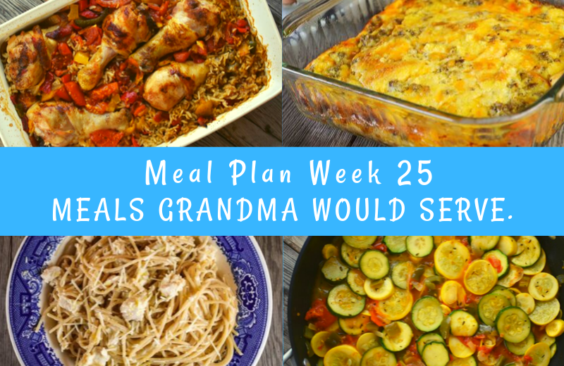 The Weekly Meal Plan for Week 25 includes Crock Pot Mock Fried Chicken, Stewed Summer Squash and Tomatoes, Egg and Sausage Breakfast Casserole, Pumpkin Bran Muffins, Instant Pot Boiled Kielbasa Dinner, Crock Pot Enchiladas, Spanish Chicken and Rice Bake, 10 Minute Lemon Chicken Pasta, Creamed Peas, Tuna Mac and Cheese, and Grandma's Easy Apple Crisp.