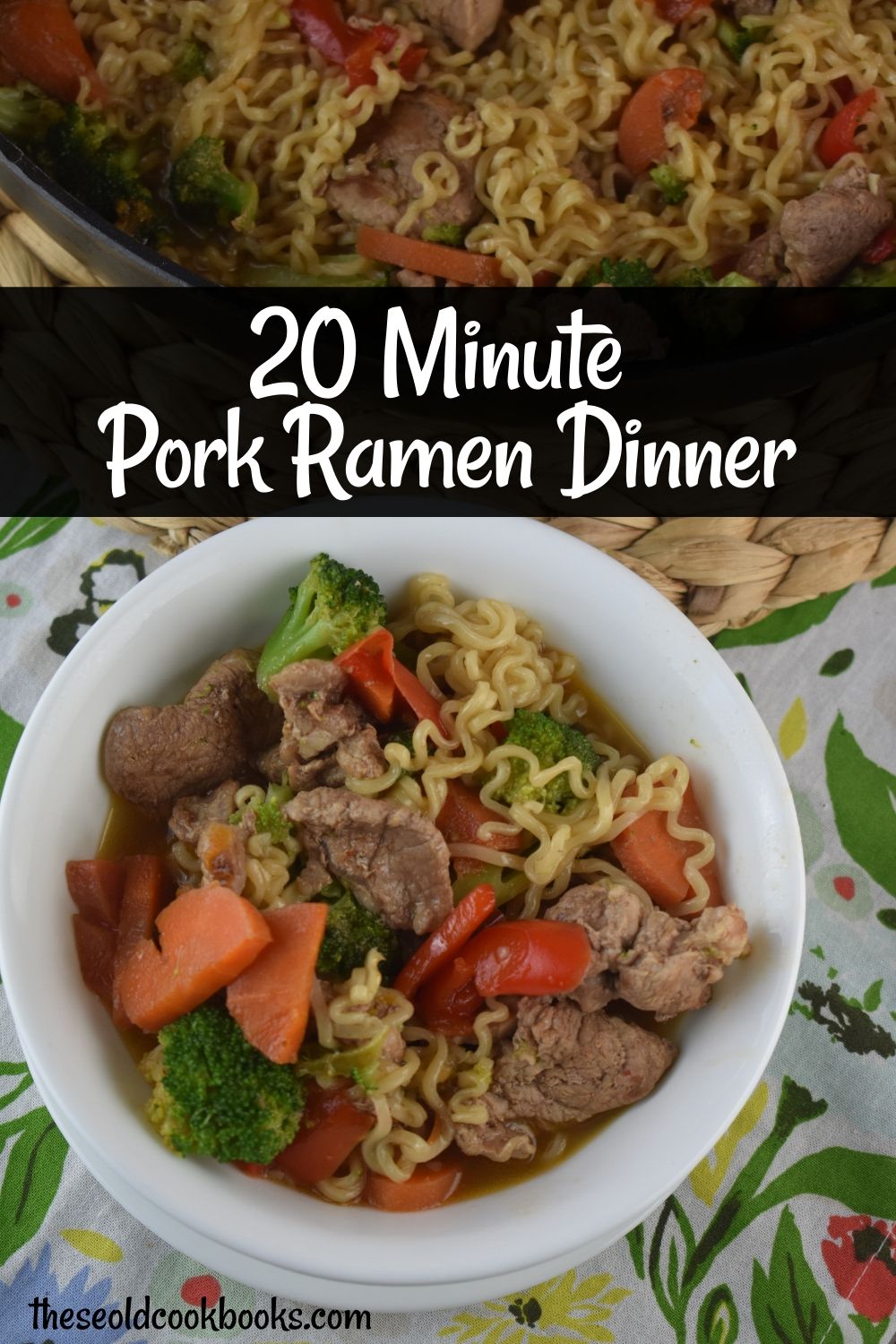 Pork Ramen Dinner is an easy stir-fry skillet meal that can be on the table in twenty minutes.  Budget-friendly ramen packets are transformed into a delicious and nutritious meal. 