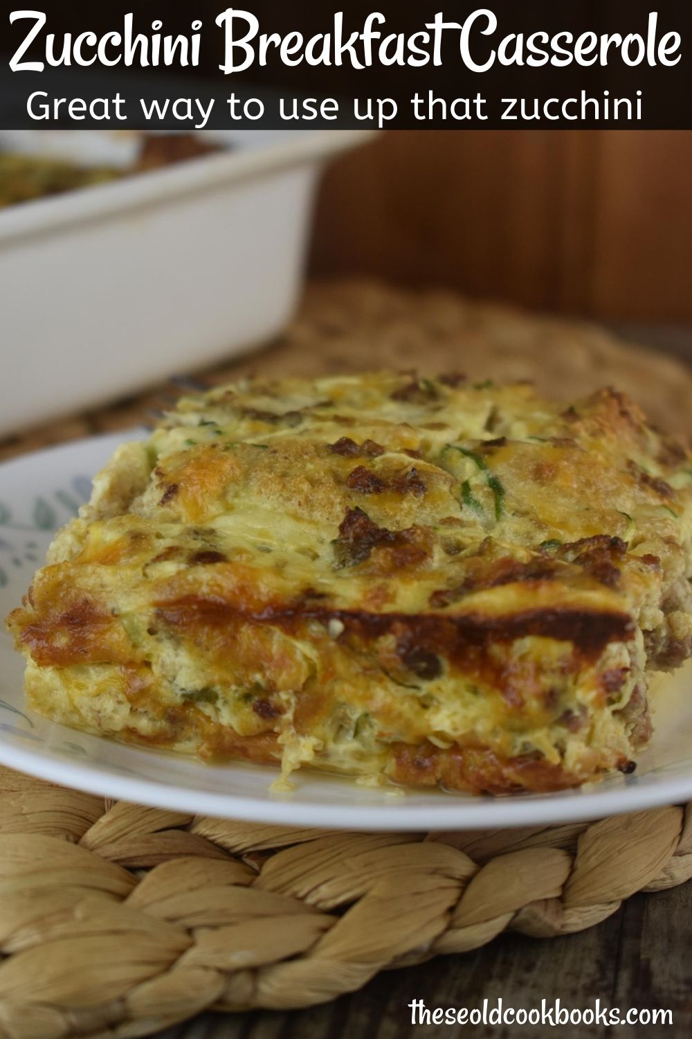 Breakfast is served with this egg casserole full of sausage, cheese, bread cubes and a secret ingredient---zucchini.  That's right, trick your kids into eating their veggies in the morning with this breakfast casserole with zucchini. 