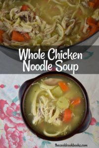 Chicken Noodle Soup Recipe with Carrots - These Old Cookbooks