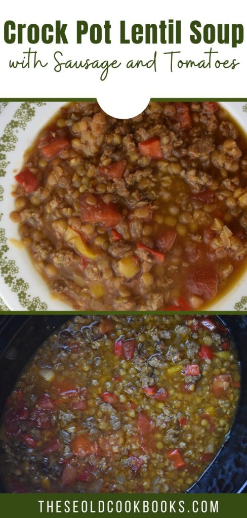 Crock Pot Lentil Soup with sausage and tomatoes is an easy to put together recipe that warms you up.