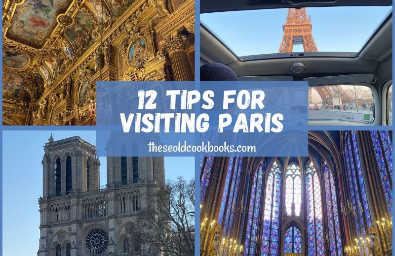 Tips for Traveling to Paris – 12 Helpful Hints for Managing Paris