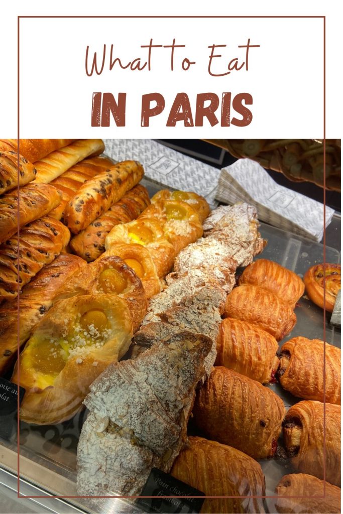 What to eat in Paris? Be sure to try the wide variety of pastries in local shops.