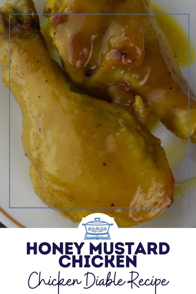 Chicken Diable is a vintage dinner recipe from the 1960s.  With honey, mustard, butter and curry powder, this Honey Mustard Baked Chicken Recipe is so easy to make and packs a punch of flavor. The sauce is so tasty; try serving it over rice.